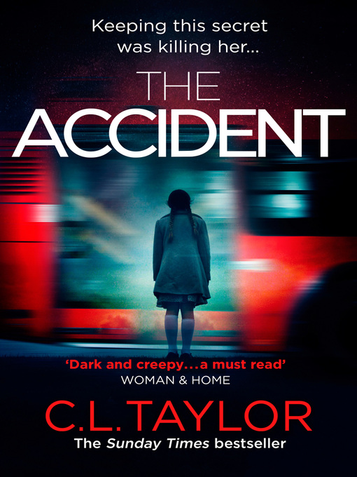Title details for THE ACCIDENT by C.L. Taylor - Available